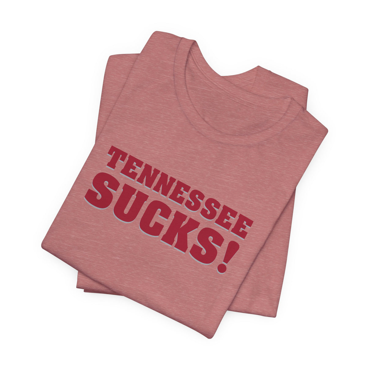 Tennessee Sucks (for Alabama fans) - Unisex Jersey Short Sleeve Tee