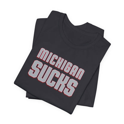 Michigan Sucks (for Ohio fans) - Unisex Jersey Short Sleeve Tee