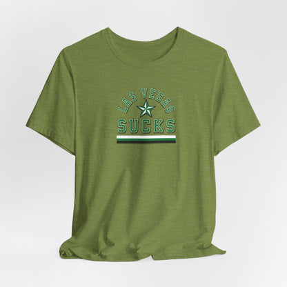 Las Vegas Sucks (for Dallas fans) - Unisex Jersey Short Sleeve Tee