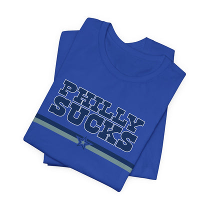Philly Sucks (for Dallas fans) - Unisex Jersey Short Sleeve Tee