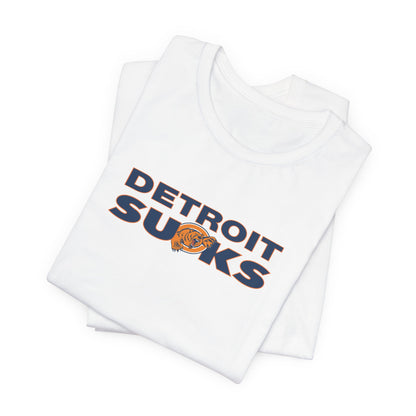 Deetroyt Sucks (for Chicago fans) - Unisex Jersey Short Sleeve Tee