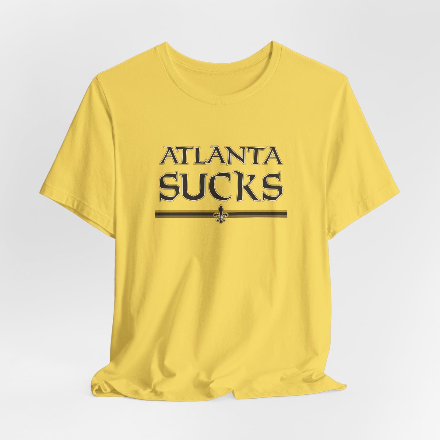 Atlanta Sucks (for New Orleans fans) - Unisex Jersey Short Sleeve Tee