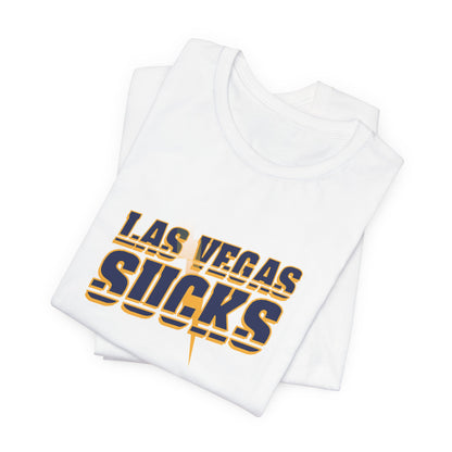 Vegas Sucks! (for Chargers fans) - Unisex Jersey Short Sleeve Tee