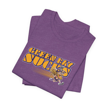 Green Bay Sucks (for Minnesota fans) - Unisex Jersey Short Sleeve Tee