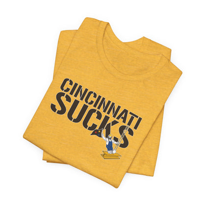 Cincy Sucks (for Pittsburgh fans) - Unisex Jersey Short Sleeve Tee