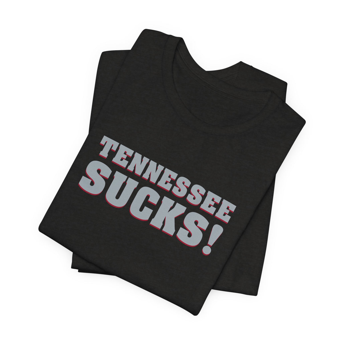 Tennessee Sucks (for Alabama fans) - Unisex Jersey Short Sleeve Tee