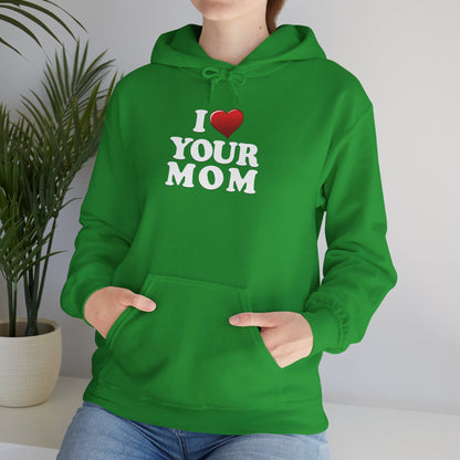 I ♥ Your Mom - Unisex Heavy Blend™ Hooded Sweatshirt