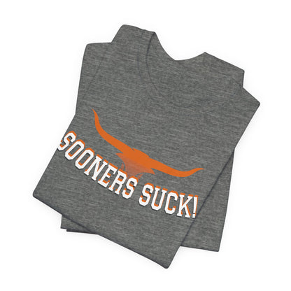 Okies Suck (for Longhorn fans) - Unisex Jersey Short Sleeve Tee