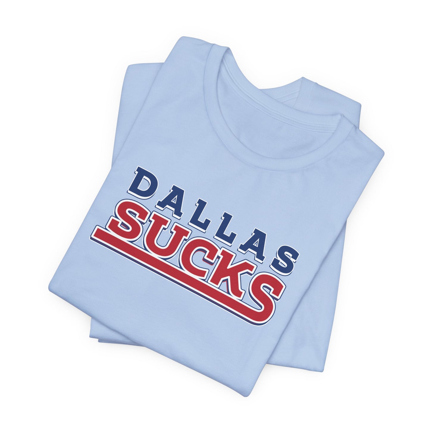 Dallas Sucks (for New York fans) - Unisex Jersey Short Sleeve Tee