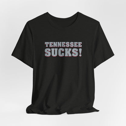 Tennessee Sucks (for Alabama fans) - Unisex Jersey Short Sleeve Tee
