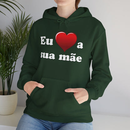 Eu ♥ a sua mãe - Unisex Heavy Blend™ Hooded Sweatshirt