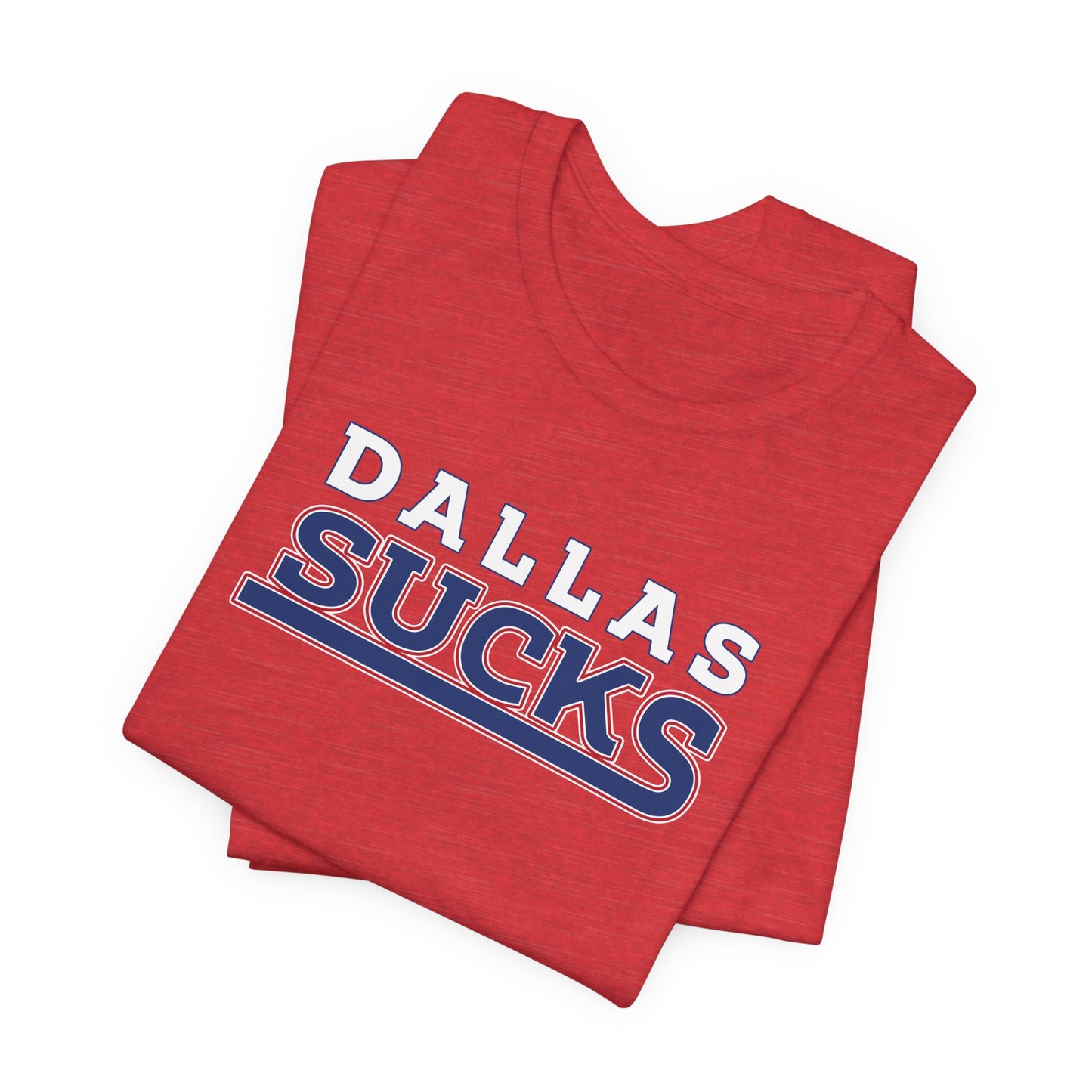 Dallas Sucks (for New York fans) - Unisex Jersey Short Sleeve Tee