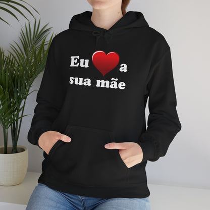 Eu ♥ a sua mãe - Unisex Heavy Blend™ Hooded Sweatshirt