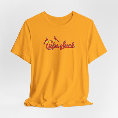 Cubs Suck (for St. Louis fans) - Unisex Jersey Short Sleeve Tee