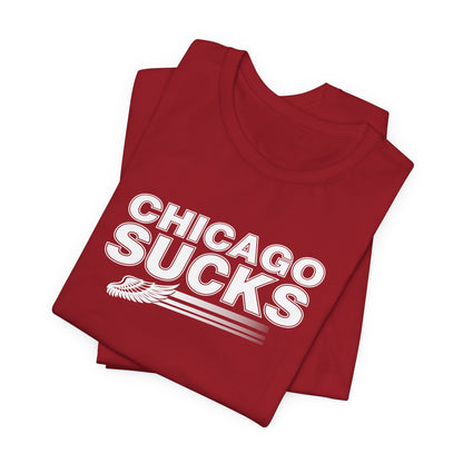 Chicago Sucks (for Detroit fans) - Unisex Jersey Short Sleeve Tee