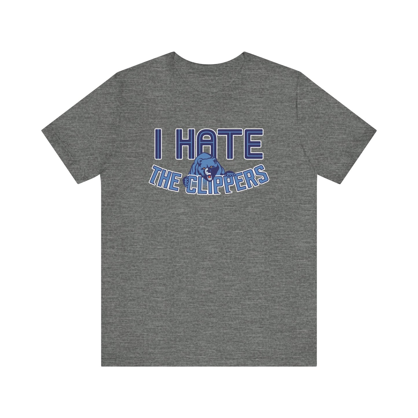 I Hate The Clipperz (for Memphis fans) - Unisex Jersey Short Sleeve Tee