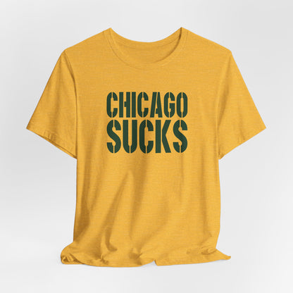 Chicago Sucks (for Green Bay fans) - Unisex Jersey Short Sleeve Tee