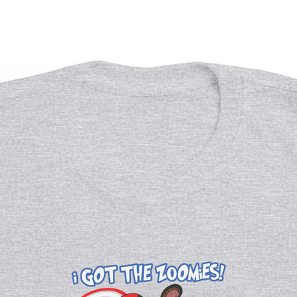 I Got The Zoomies - Toddler's Fine Jersey Tee