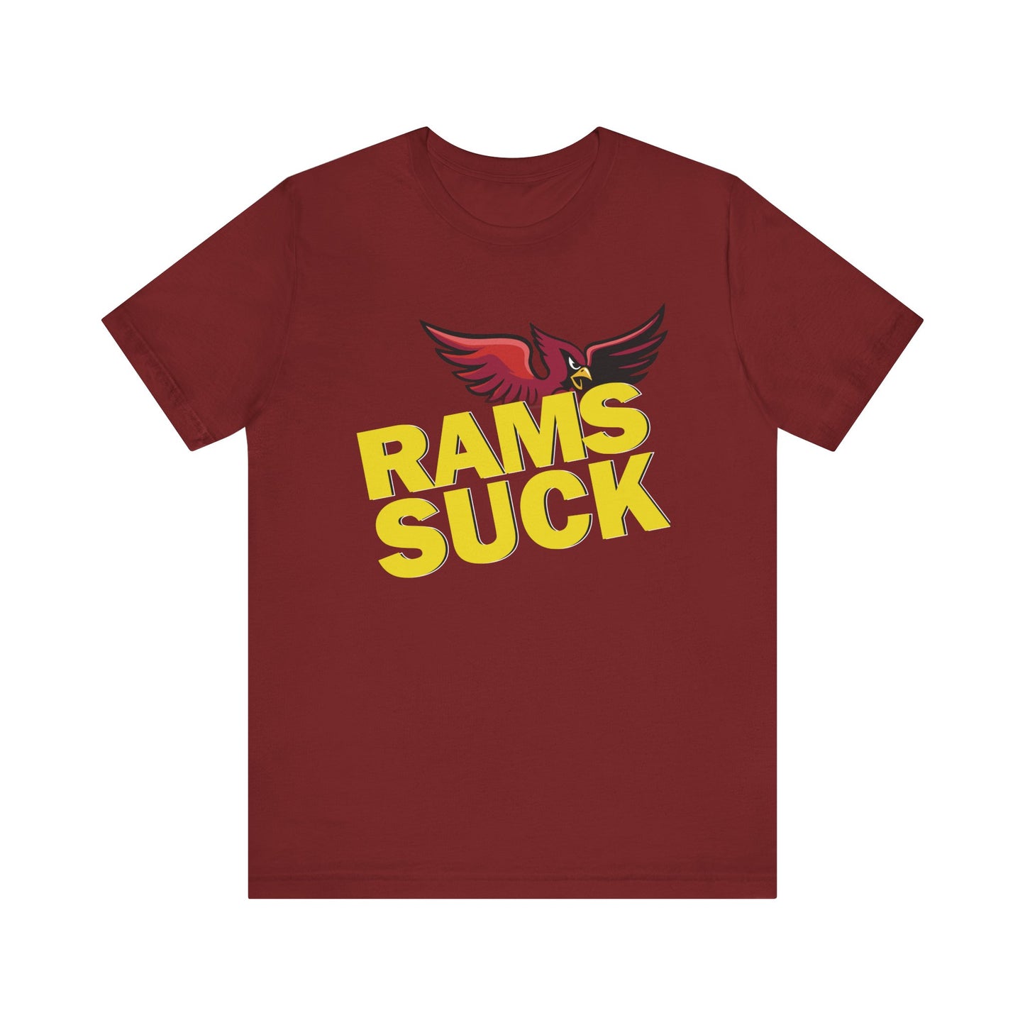 The Rams Suck! (for Cardinals fans) - Unisex Jersey Short Sleeve Tee