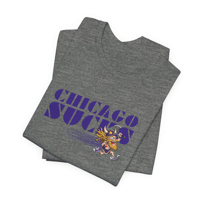 Chicago Sucks (for Minnesota Vikings fans) - Unisex Jersey Short Sleeve Tee