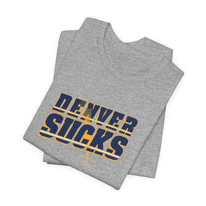 Being A Mile High Sucks! (for L.A. fans) - Unisex Jersey Short Sleeve Tee