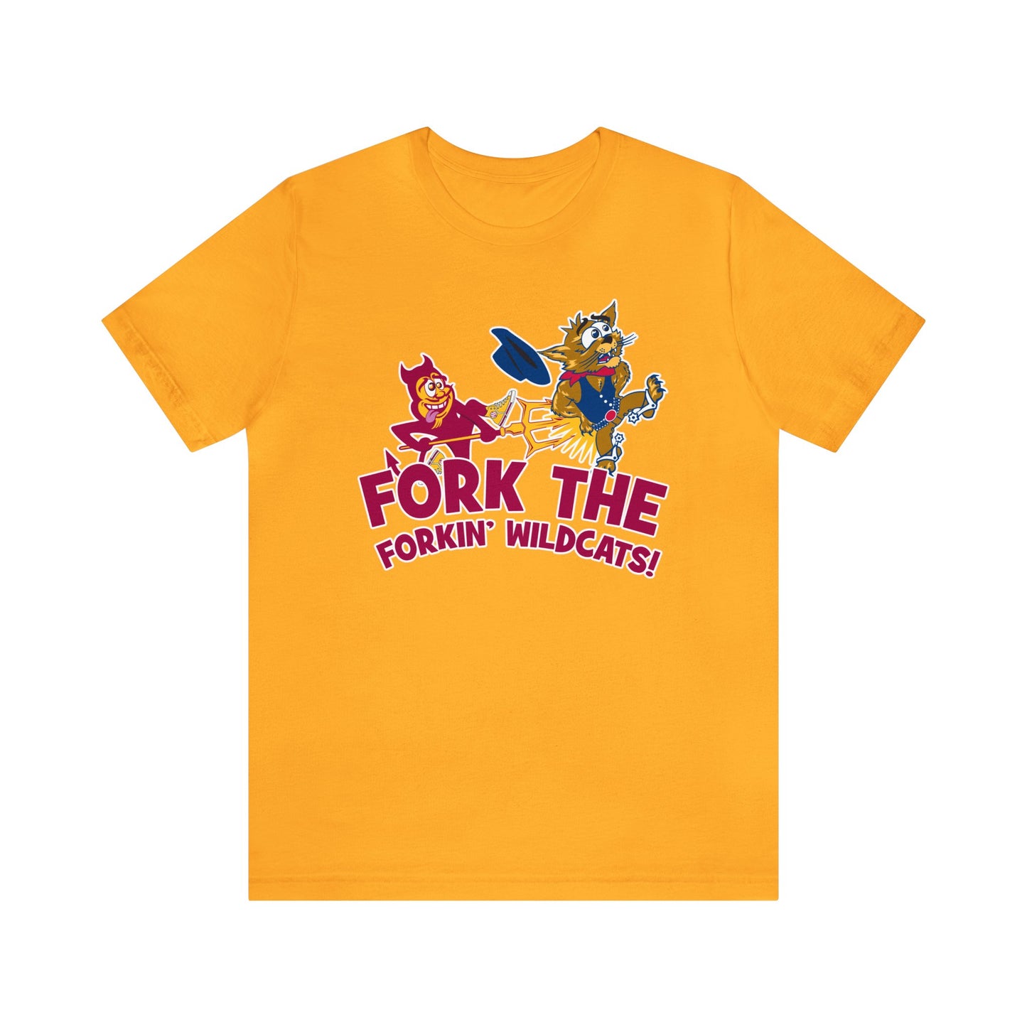 Fork The Forkin' Wildcats (for Tempe ASU fans) - Unisex Jersey Short Sleeve Tee