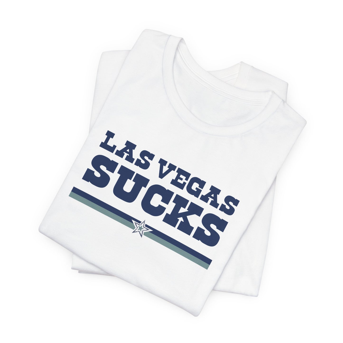 Las Vegas Sucks (for Dallas fans) - Unisex Jersey Short Sleeve Tee