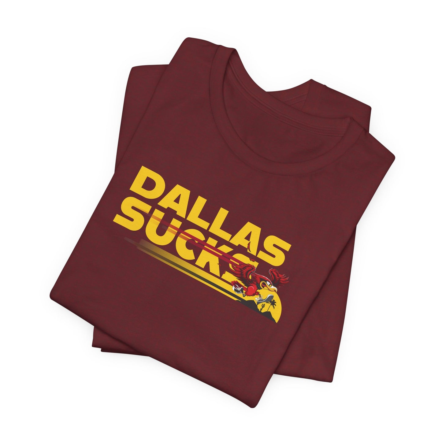 Dallas Sucks (for Arizona fans) - Unisex Jersey Short Sleeve Tee