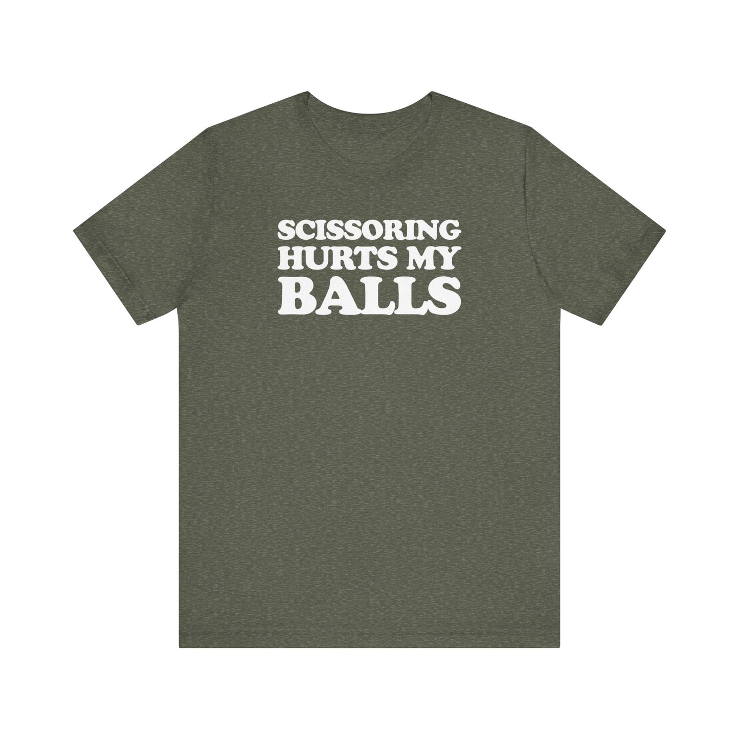 Scissoring Hurts My Balls - Unisex Jersey Short Sleeve Tee