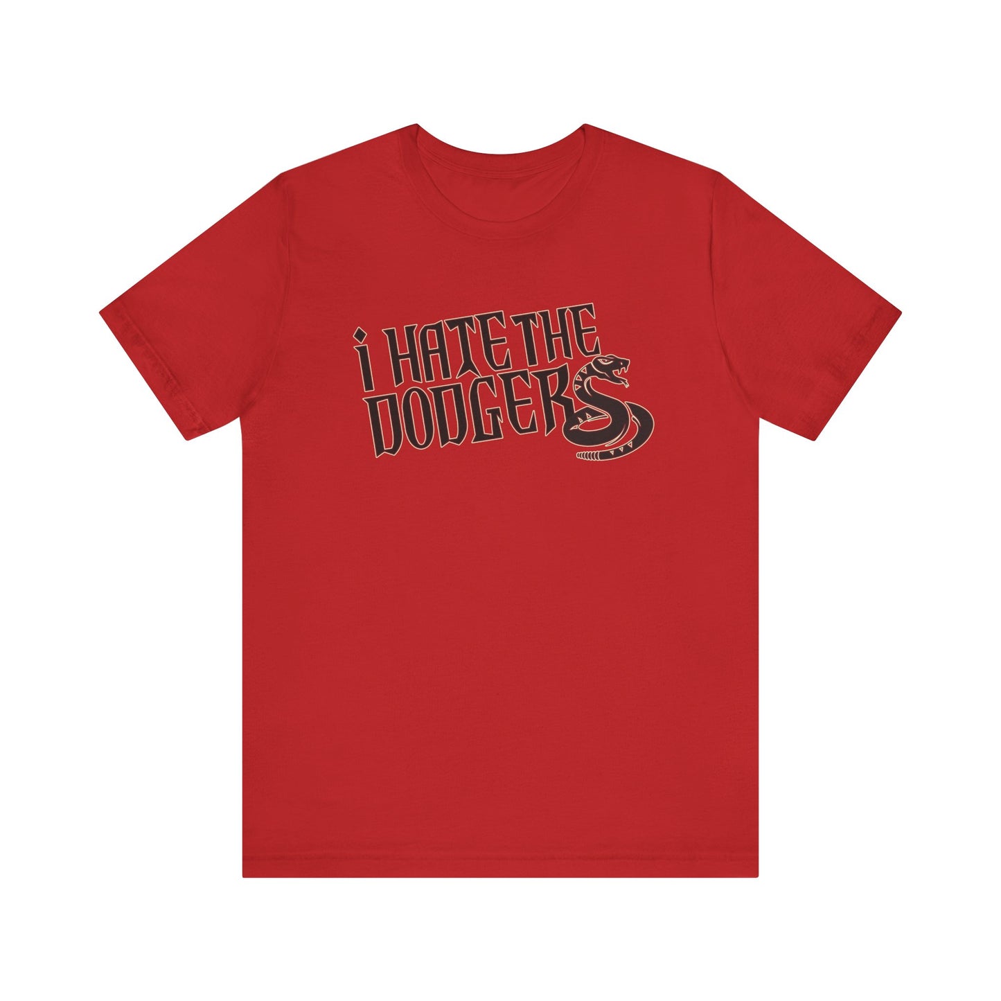 i Hate The Dodgers! (for Arizona Diamondback fans) - Unisex Jersey Short Sleeve Tee