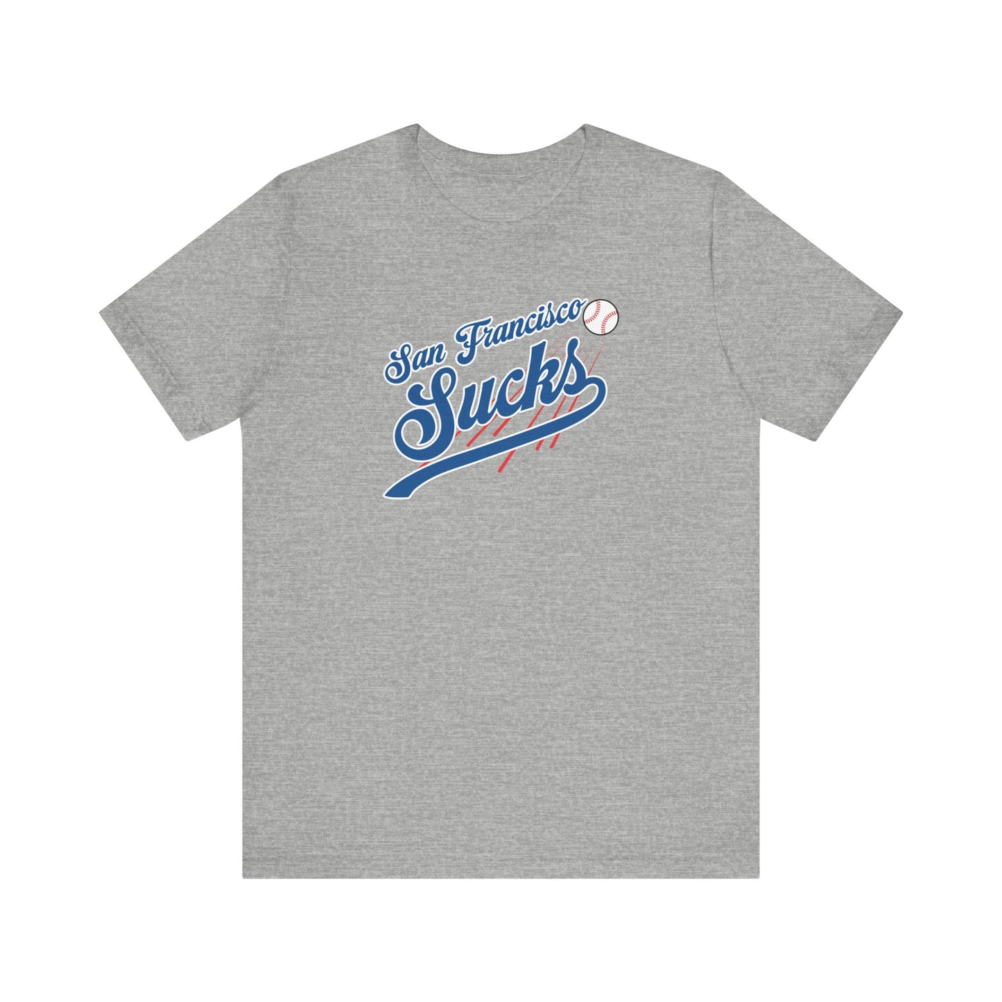 San Francisco Sucks (for L.A. fans) - Unisex Jersey Short Sleeve Tee