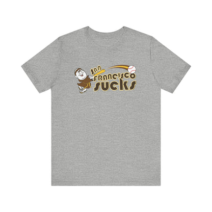 San Francisco Sucks! (Padres fan art) - Unisex Jersey Short Sleeve Tee