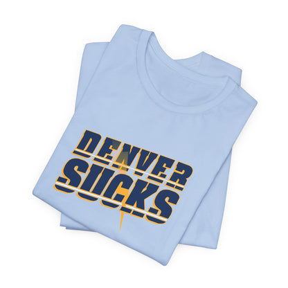 Being A Mile High Sucks! (for L.A. fans) - Unisex Jersey Short Sleeve Tee