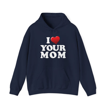 I ♥ Your Mom - Unisex Heavy Blend™ Hooded Sweatshirt