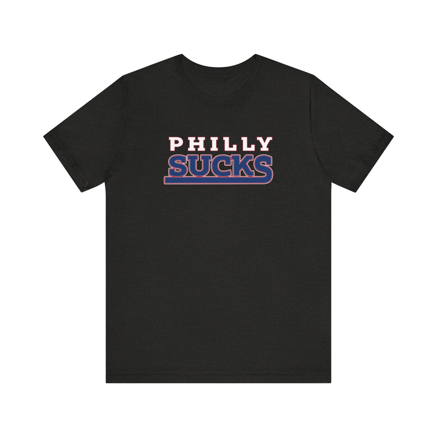 Philly Sucks (for New York fans) - Unisex Jersey Short Sleeve Tee