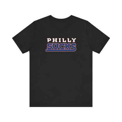 Philly Sucks (for New York fans) - Unisex Jersey Short Sleeve Tee