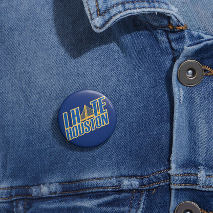 Golden State Fan Pin Button - I Hate Houston