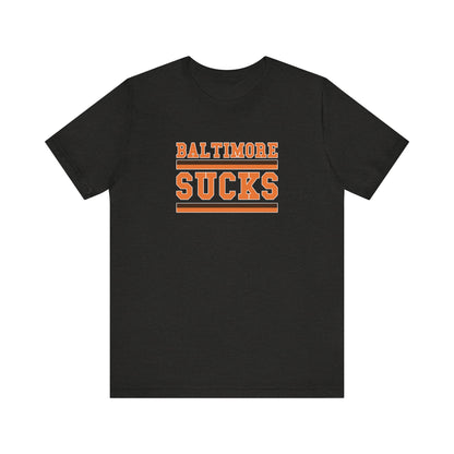 Baltimore Sux (for Cleveland fans) - Unisex Jersey Short Sleeve Tee