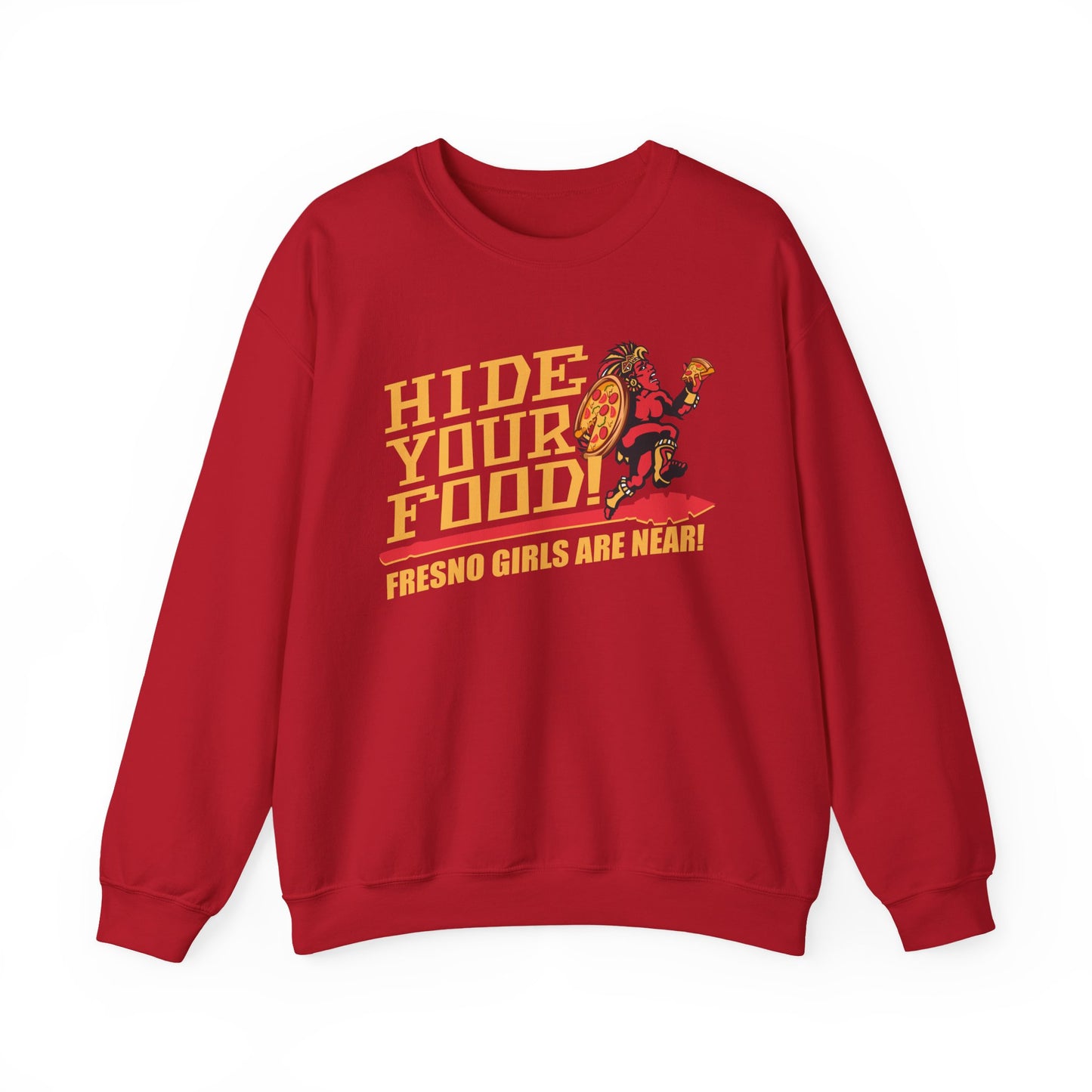 Hide Your Food, Fresno Girls Are Near! (for SDSU fans) - Cozy Unisex Crewneck
