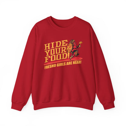 Hide Your Food, Fresno Girls Are Near! (for SDSU fans) - Cozy Unisex Crewneck
