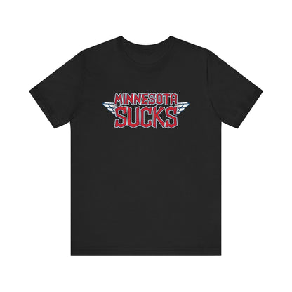 Minnesota Sucks (for Cleveland fans) - Unisex Jersey Short Sleeve Tee