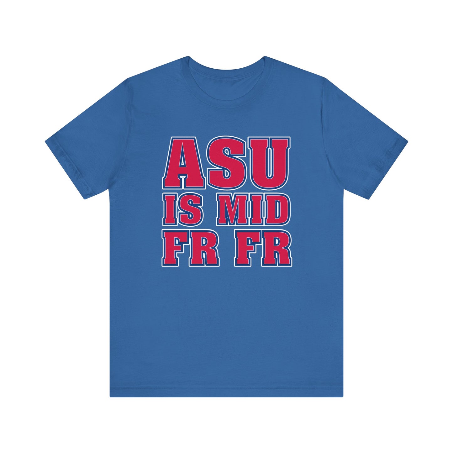 Tempe Is Mid FRFR (for Tucson fans) - Unisex Jersey Short Sleeve Tee