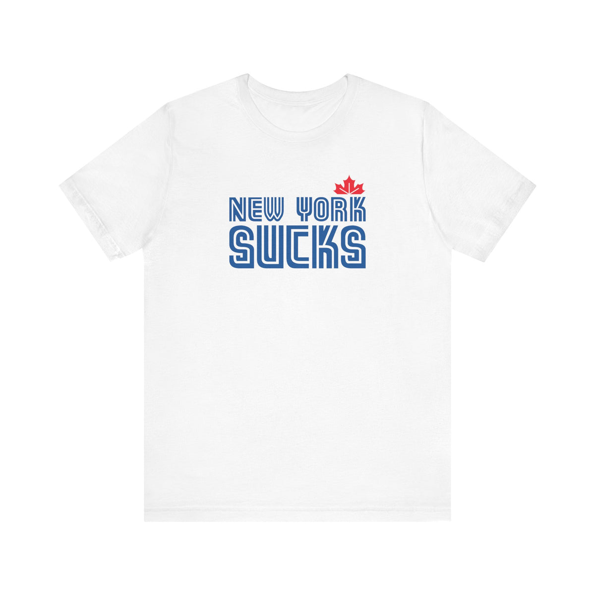 New York Sucks (for Toronto fans) - Unisex Jersey Short Sleeve Tee