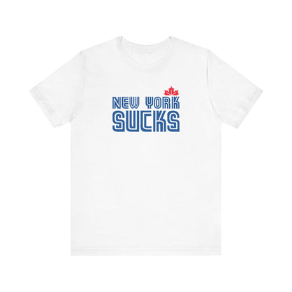 New York Sucks (for Toronto fans) - Unisex Jersey Short Sleeve Tee