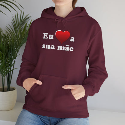 Eu ♥ a sua mãe - Unisex Heavy Blend™ Hooded Sweatshirt