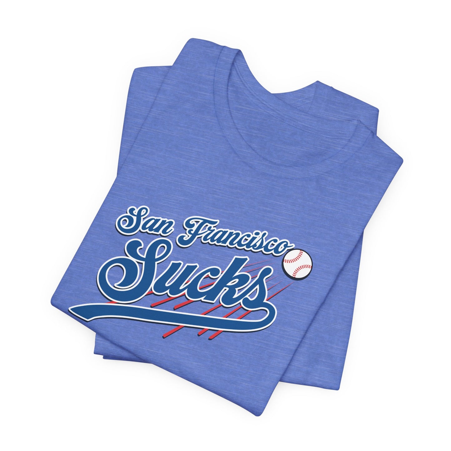 San Francisco Sucks (for L.A. fans) - Unisex Jersey Short Sleeve Tee