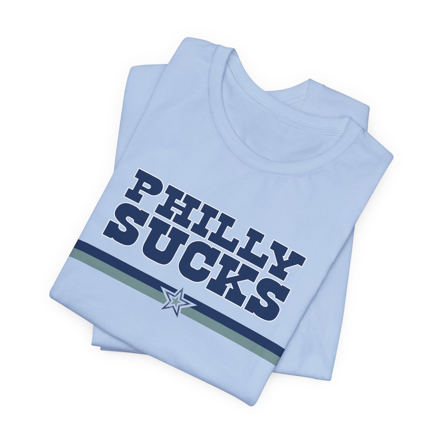 Philly Sucks (for Dallas fans) - Unisex Jersey Short Sleeve Tee