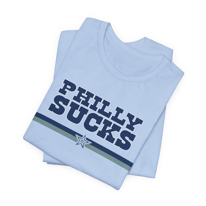 Philly Sucks (for Dallas fans) - Unisex Jersey Short Sleeve Tee