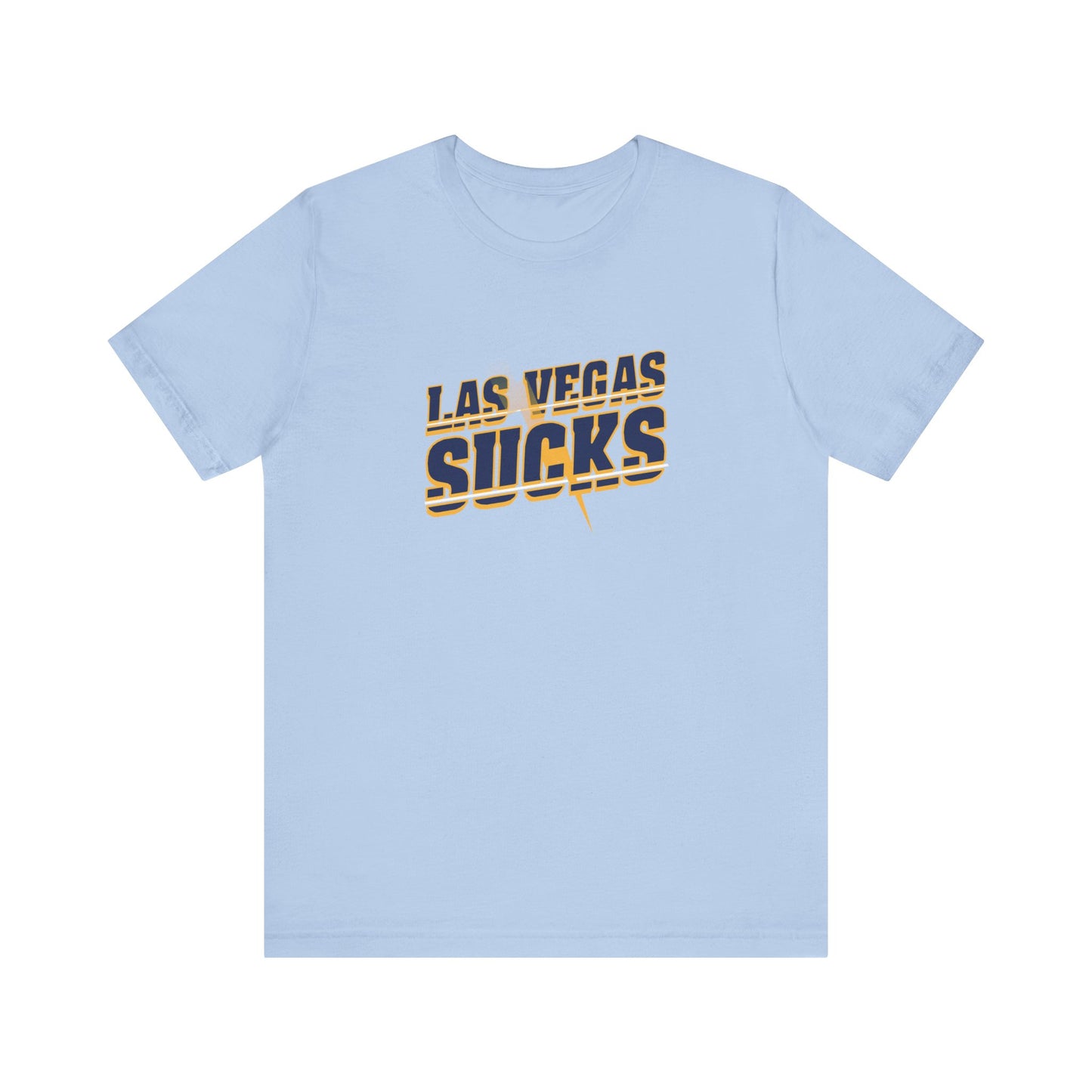 Vegas Sucks! (for Chargers fans) - Unisex Jersey Short Sleeve Tee