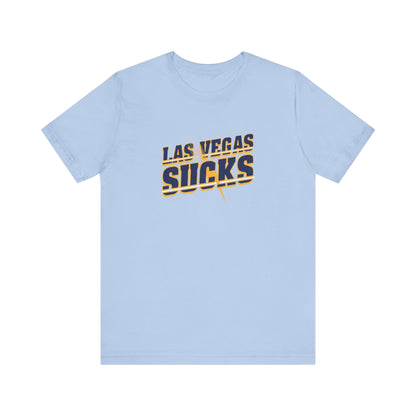 Vegas Sucks! (for Chargers fans) - Unisex Jersey Short Sleeve Tee